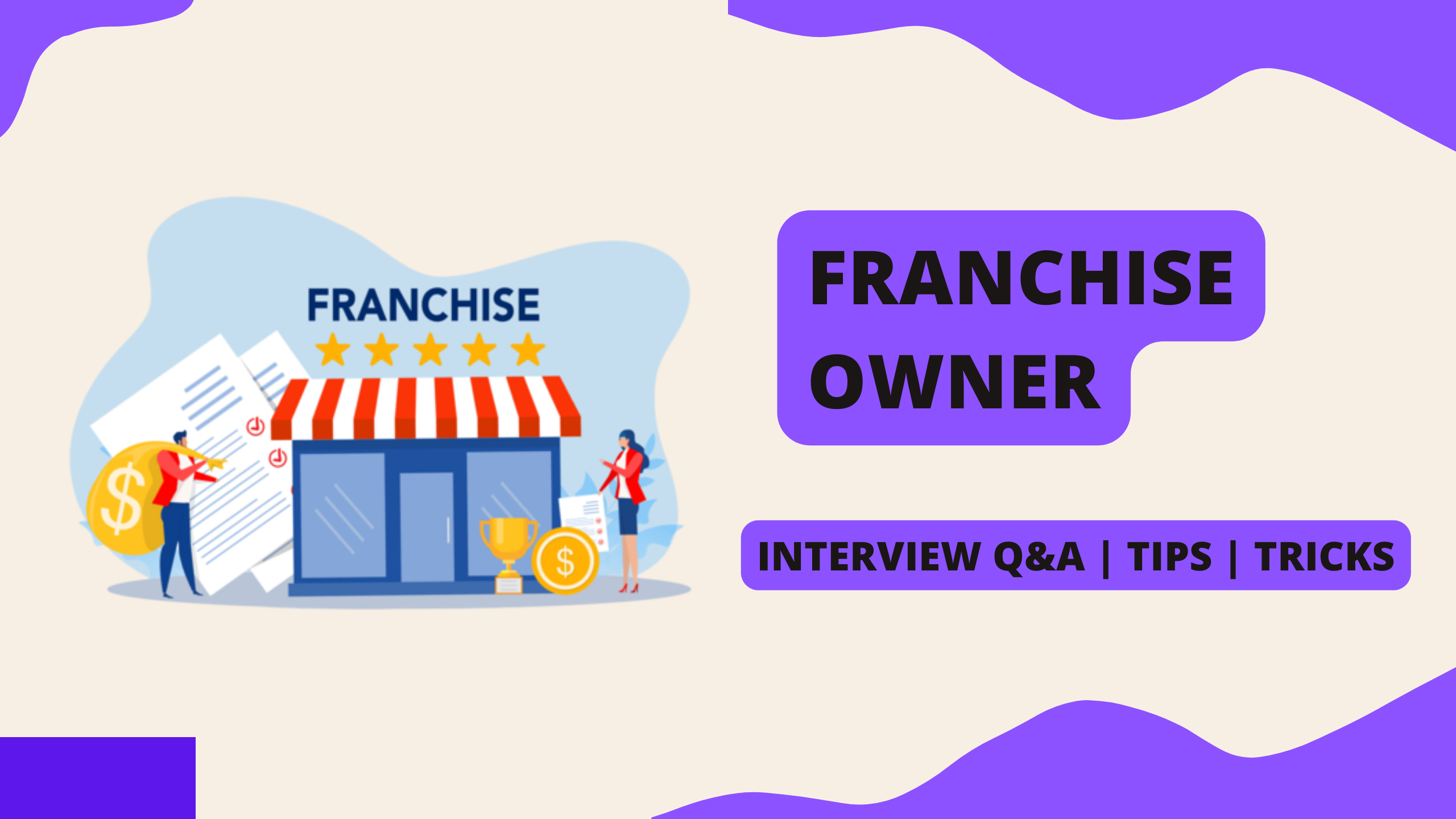 How to Prepare for the Franchise Owner Interview in South Africa? Q&A with Examples